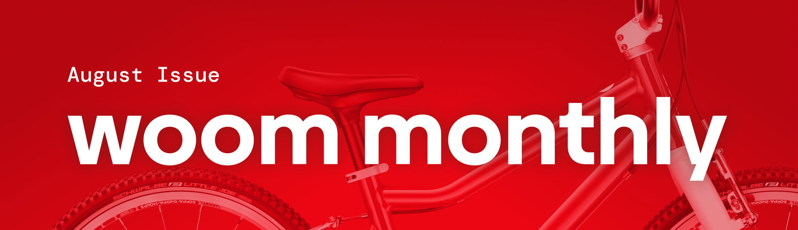 August Issue: woom Monthly
