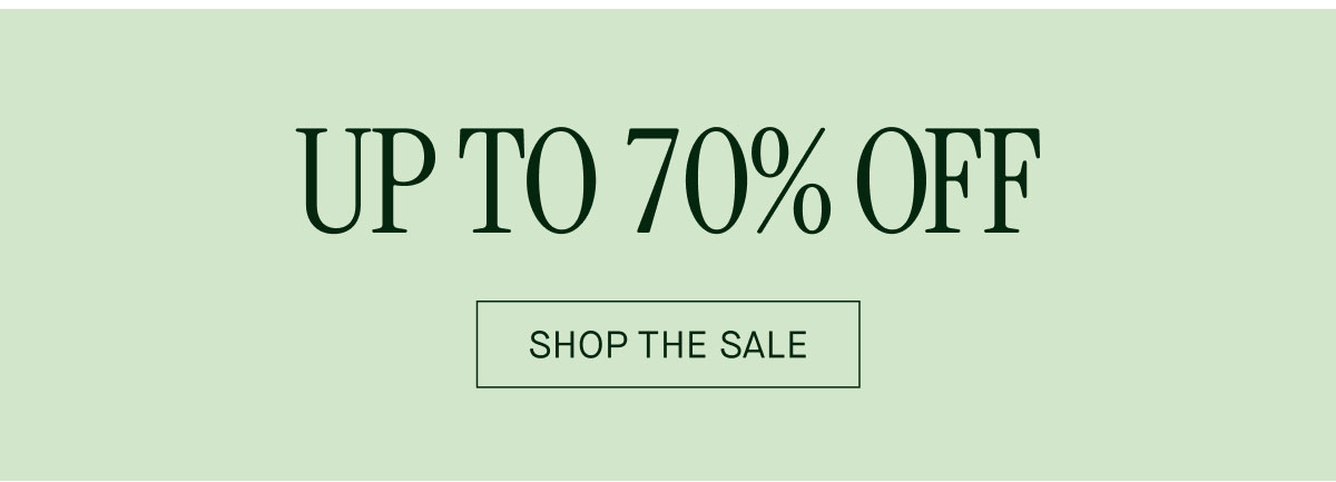 UP TO 70% OFF