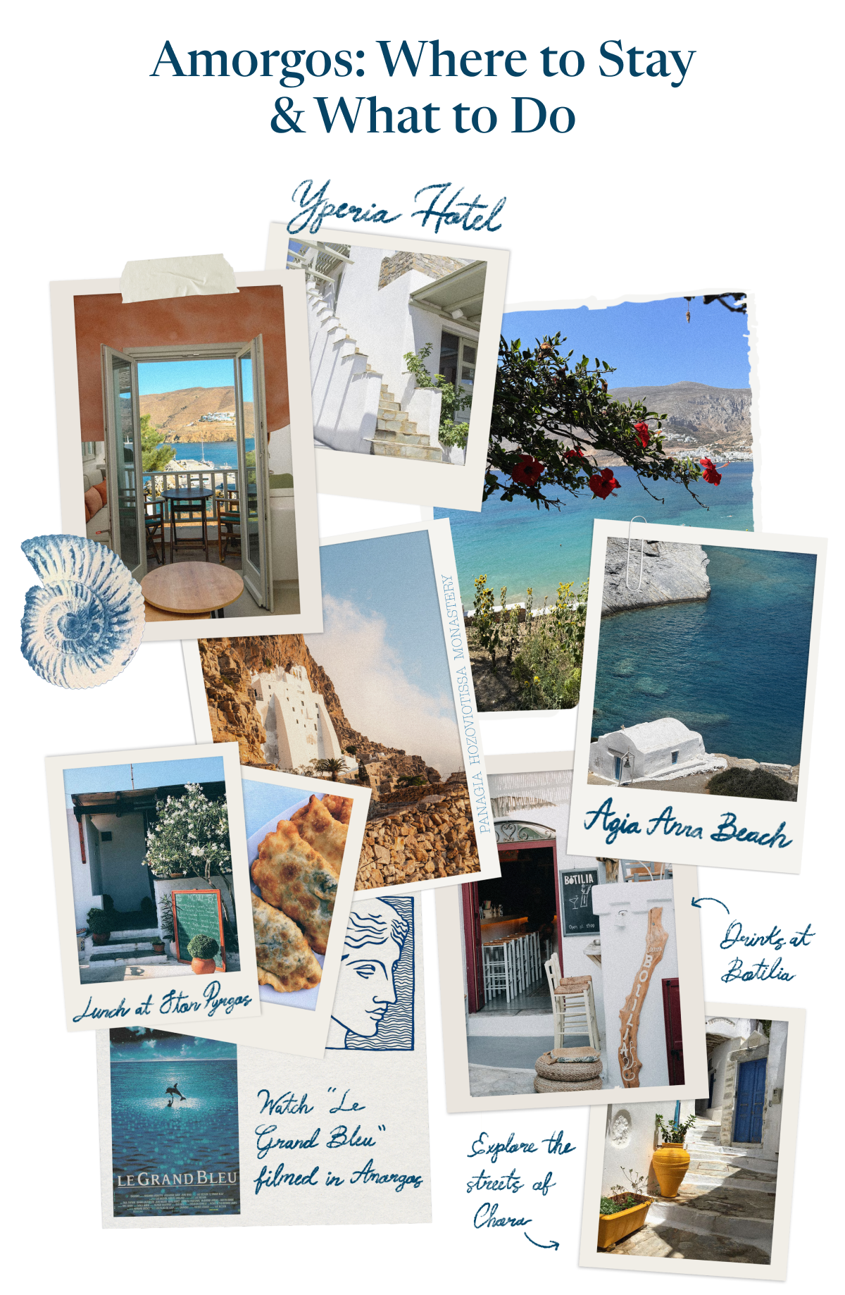 Amorgos: Where to Stay & What to Do. Yperia Hotel; Drinks at Botilia; Lunch at Star Pyrgas; Watch "Le Grand Bleu" filmed in Amorgos; Explore the streets of Chora