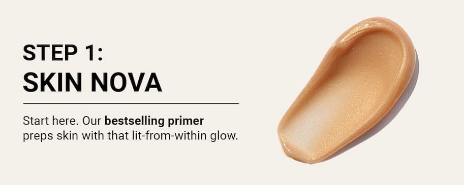 STEP 1: SKIN NOVA