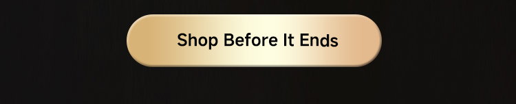 Shop Before It Ends