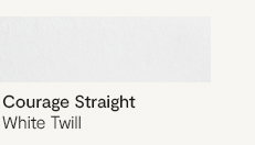 Courage White Twill