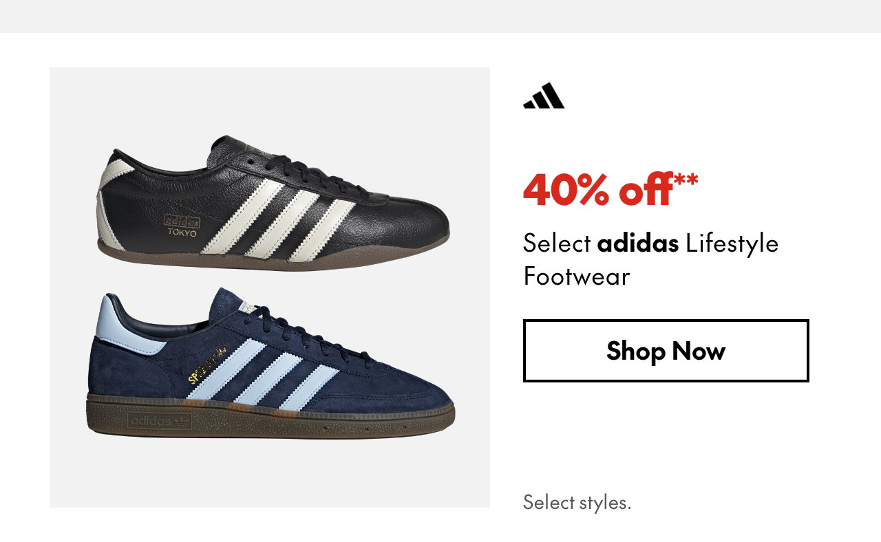 Select adidas Lifestyle Footwear
40% off
Our ticket price. Select styles. 
