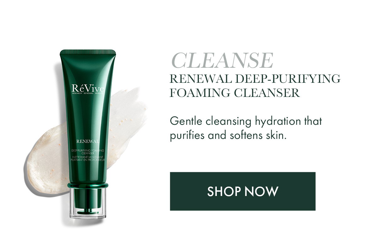 CLEANSE: RENEWAL DEEP-PURIFYING FOAMING CLEANSER