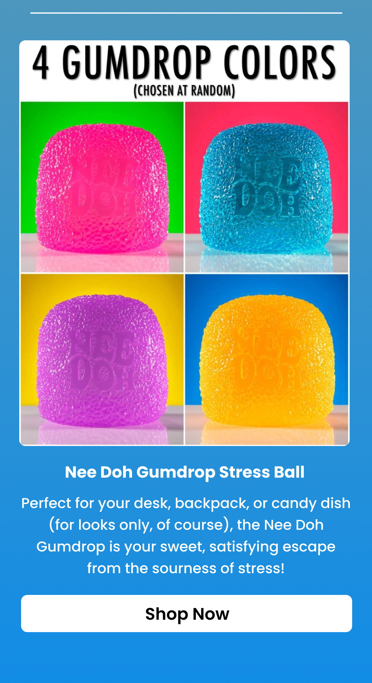 Nee Doh Gumdrop Stress Ball