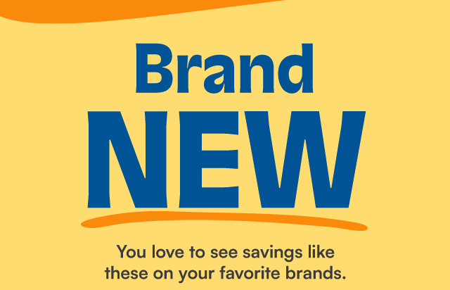 Brand new. You love to see savings like these on your favorite brands.