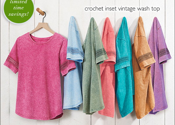 An image promoting 15% off the warm weather favorites collection featuring the crochet inset vintage wash tee available in 7 colorways and a link to shop the sale.