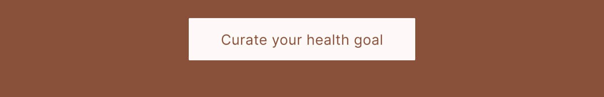 Curate your health goal