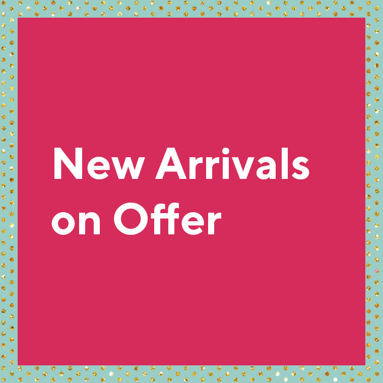 New Arrivals on Offer