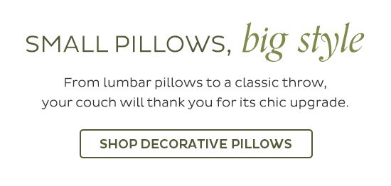 Small Pillows, Big Style - From lumbar pillows to a classic throw, your couch will thank you for its chic upgrade. - Shop Decorative pillows