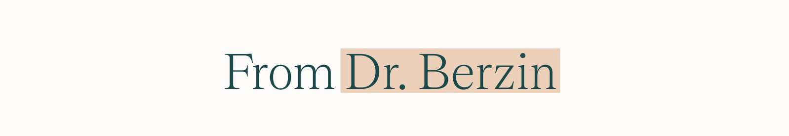 From Dr. Berzin