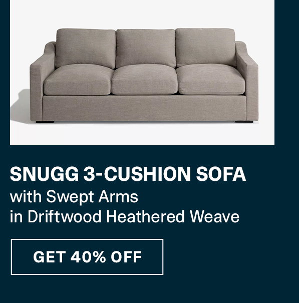 Snugg 3-Cushion Sofa | GET 40% OFF >>
