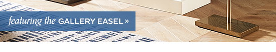 Featuring the Gallery Easel
