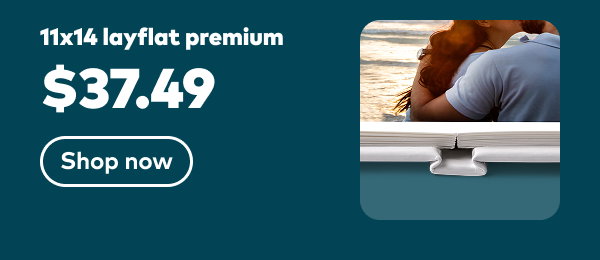 11x14 layflat premium $37.49. Shop now.
