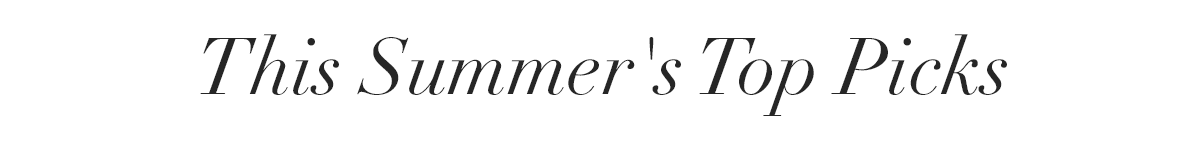 This Summer's Top Picks 