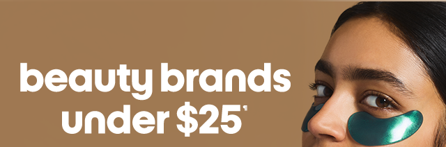 beauty brands under $25*