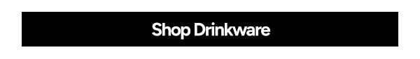 Shop Drinkware