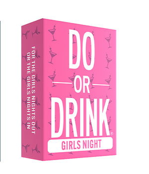 Girls Night Edition Do or Drink Card Game