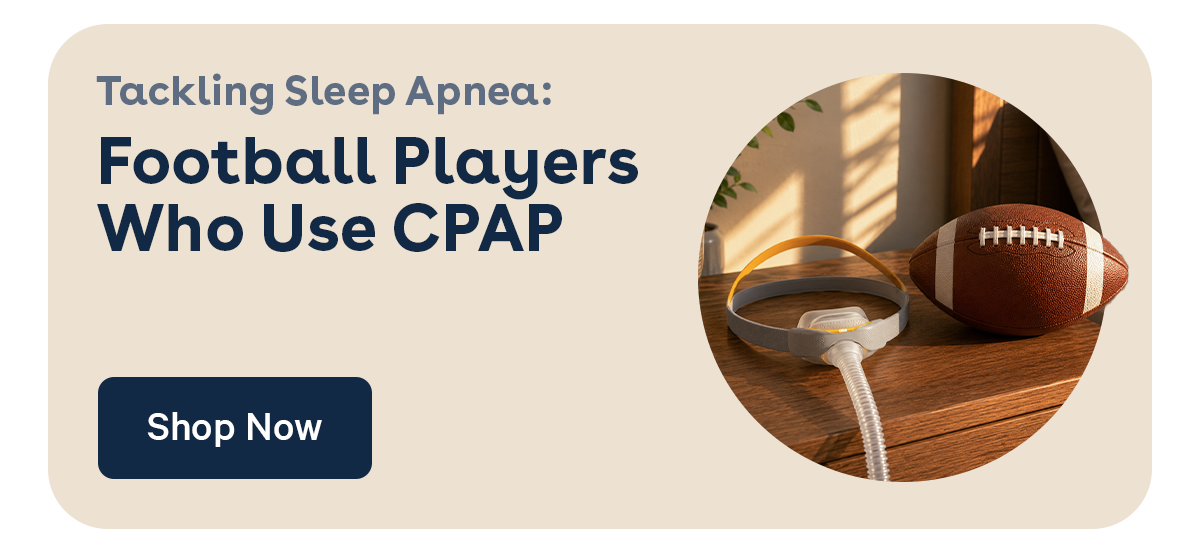 Tackling Sleep Apnea:Football Players Who Use CPAP | Shop Now
