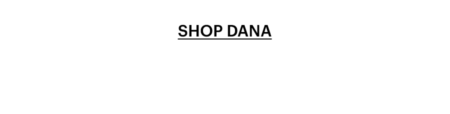 Shop Dana