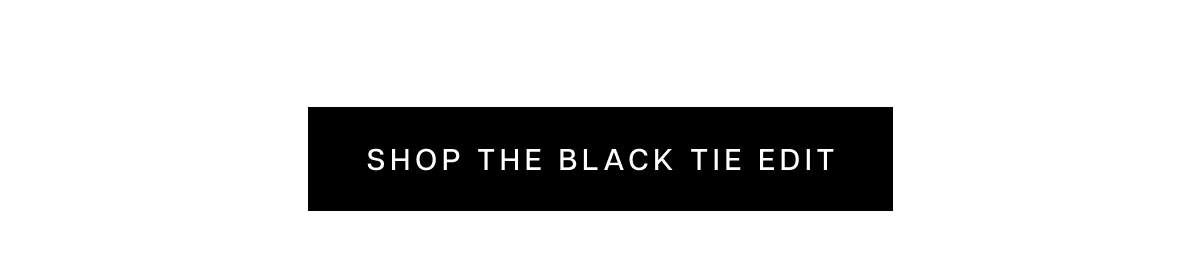 Shop the Black Tie Edit 