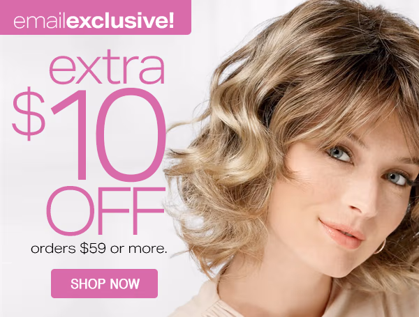 EXTRA $10 OFF ORDERS $59 OR MORE