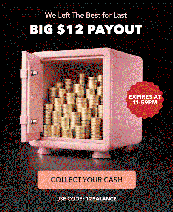 COLLECT YOUR CASH