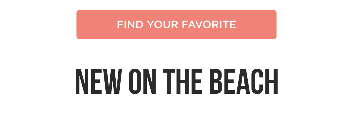 Find Your Favorite New on the Beach