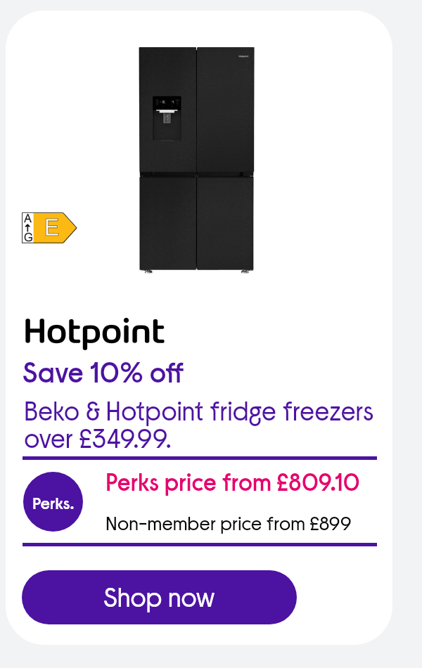 Save 10% off all Beko & Hotpoint fridge freezers over £349.99