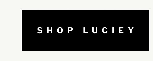 SHOP LUCIEY