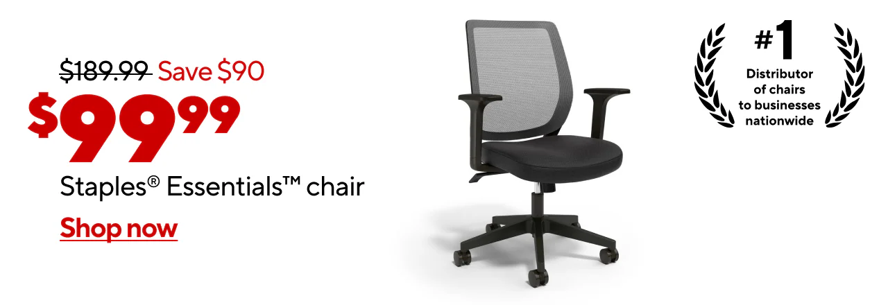 $189.99, Save $90, $99.99 Staples® Essentials Chair