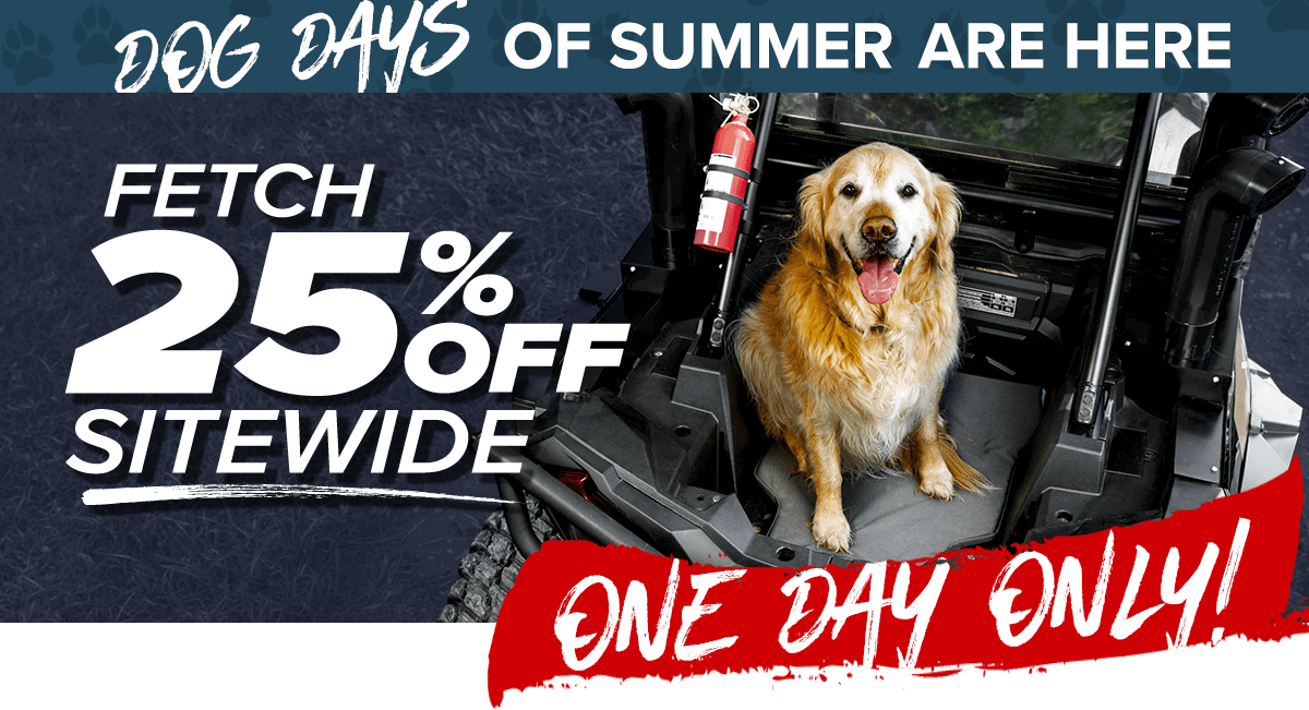 DOG DAYS of summer are here. Fetch 25% off sitewide. One day only!