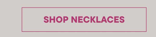 Shop Necklaces