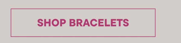 Shop Bracelets