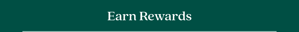 Earn Rewards