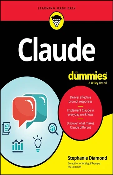 Claude For Dummies, by Stephanie Diamond