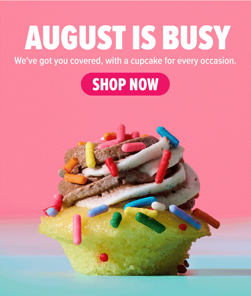 August is busy! We've got you covered with cupcakes for every occasion. Shop now!
