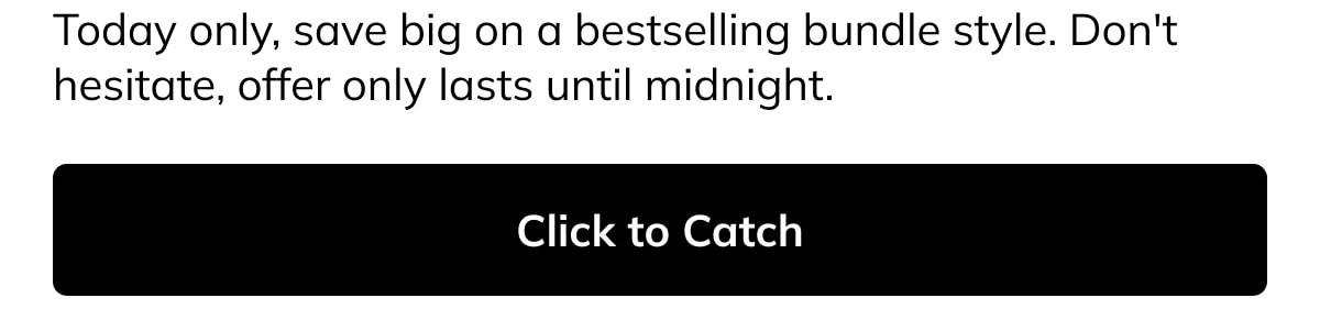 Click to catch Click to catch