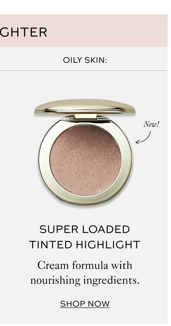 Super Loaded Tinted Highlight
