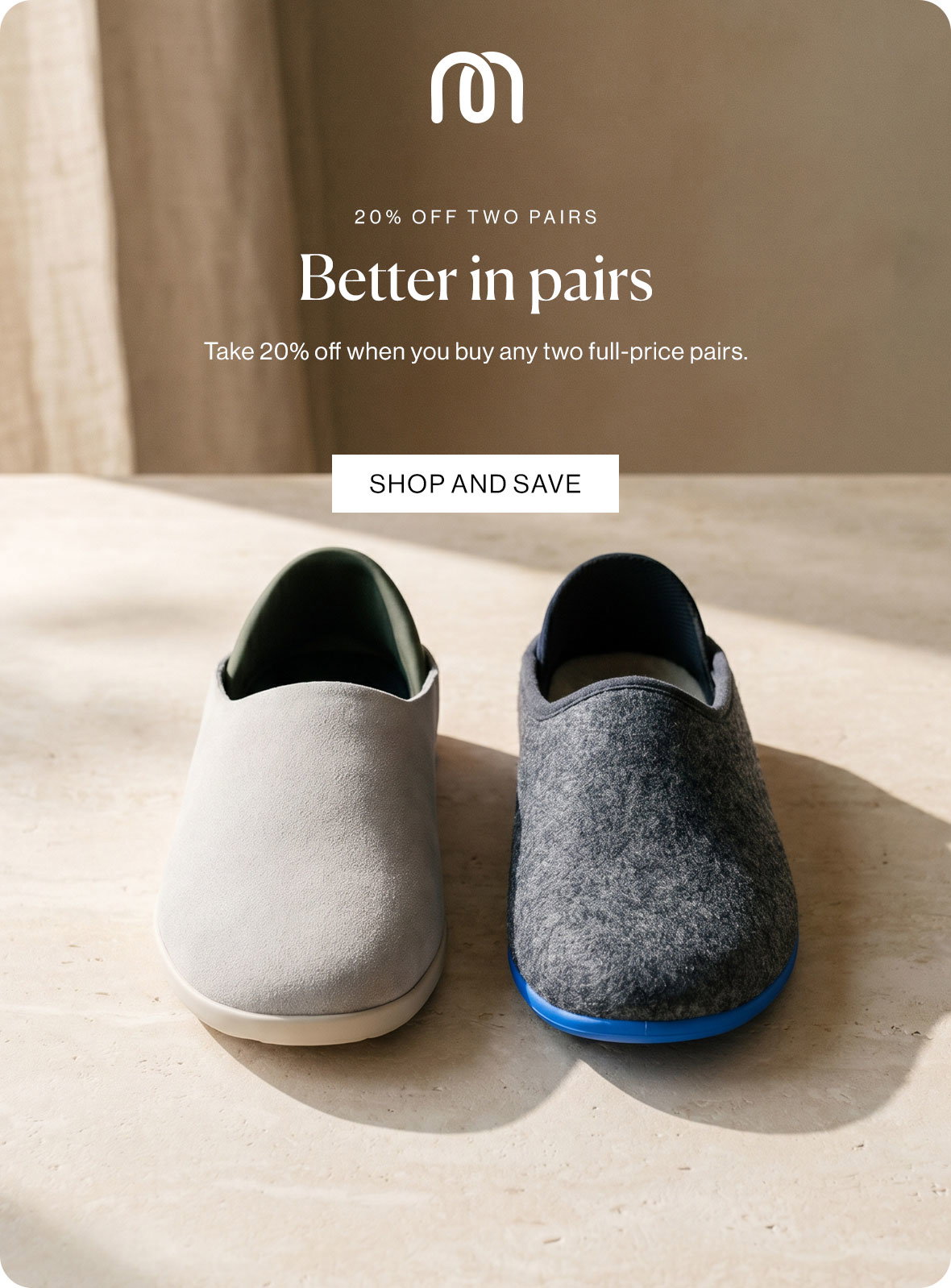 Better in pairs - Take 20% off when you buy any two full-price pairs.