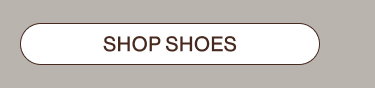 SHOP SHOES