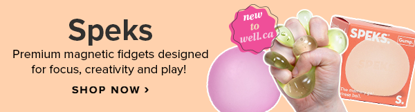 New to Well.ca! Speks