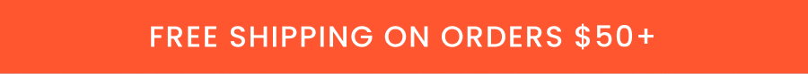 Free Shipping on orders $50USD