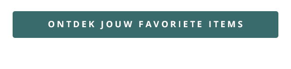 Ontdek jouw favoriete items