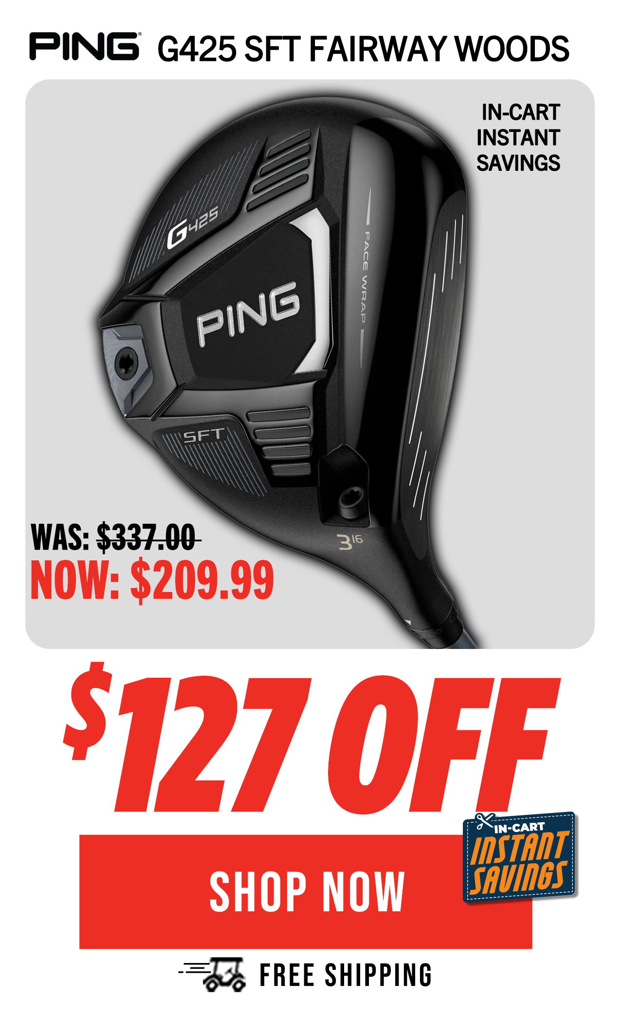 PING G425 SFT Fairway Woods