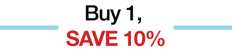 Buy 1, Save 10%