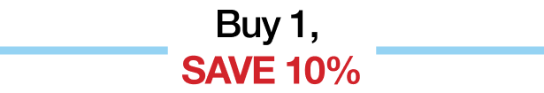 Buy 1, Save 10%