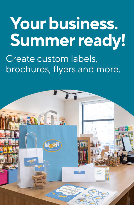 Your business. Summer ready!
Up to $125 off custom print orders + 10% back in points on all custom print orders
30% off custom labels
20% off custom posters