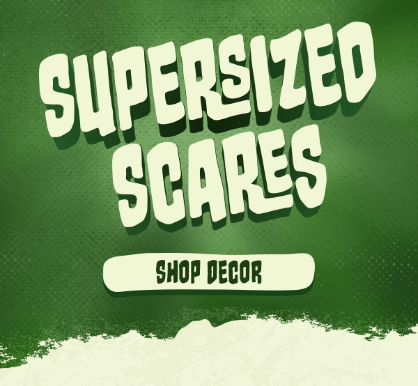 Supersized Scares - Shop Decor