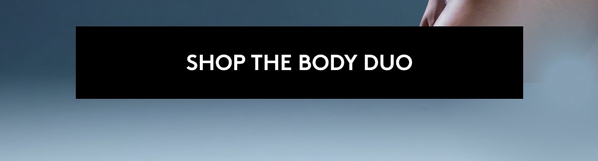Shop the body duo